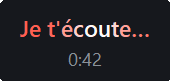 Affichage de KHONA pendant l'enregistrement : « Je t'écoute… » en rouge corail, avec le temps restant.